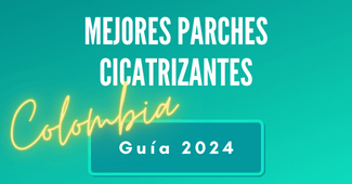 guía mejores parches cicatrizantes Colombia 2024