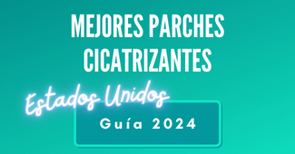 guía mejores parches cicatrizantes Estados Unidos 2024