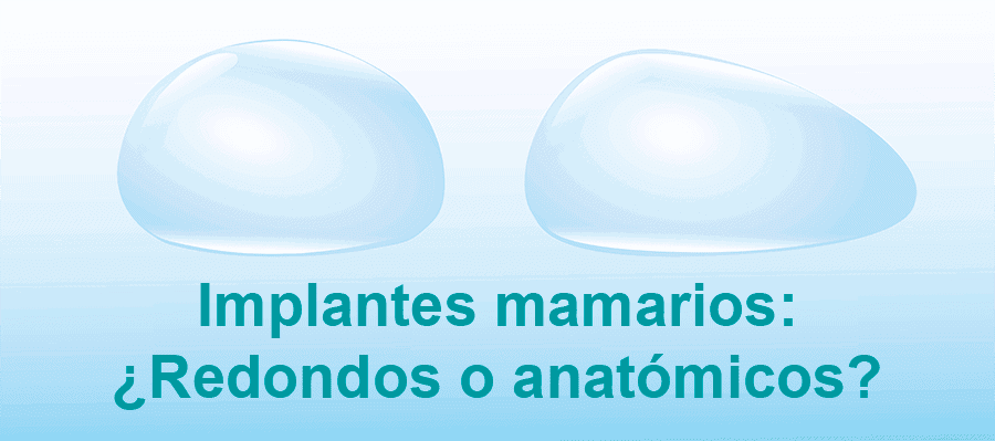 Implantes mamarios redondos o anatómicos Ejemplo de formas de implante de pecho anatómico y redondo